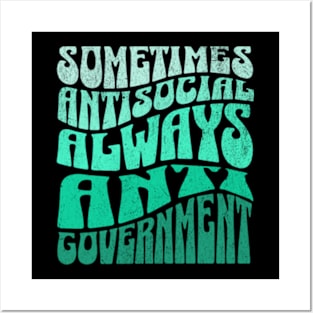 Always Anti Government Posters and Art